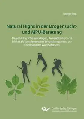 Voss / Rödiger |  Natural Highs in der Drogensucht- und MPU-Beratung | eBook | Sack Fachmedien