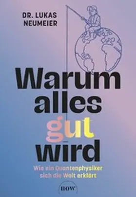 Neumeier |  Warum alles gut wird | eBook | Sack Fachmedien