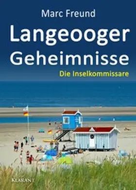 Freund |  Langeooger Geheimnisse. Ostfrieslandkrimi | eBook | Sack Fachmedien