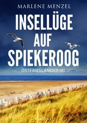 Menzel |  Insellüge auf Spiekeroog. Ostfrieslandkrimi | eBook | Sack Fachmedien