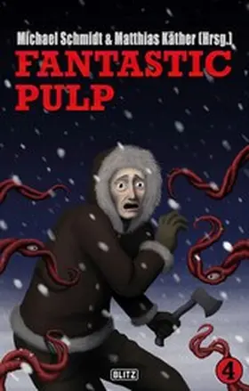Schmidt / Käther |  Fantastic Pulp 4 | eBook | Sack Fachmedien