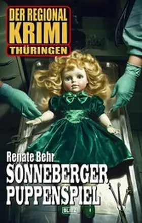 Behr |  Der Regional-Krimi 12: Sonneberger Puppenspiel | eBook | Sack Fachmedien