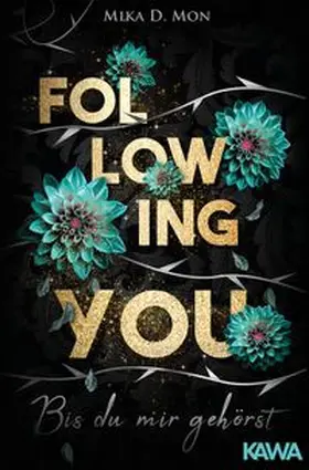 Mon |  Following You - Bis du mir gehörst | Buch |  Sack Fachmedien