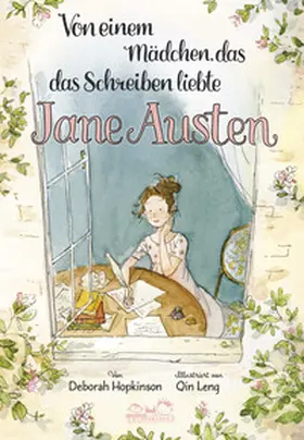 Hopkinson |  Von einem Mädchen, das das Schreiben liebte. Jane Austen | Buch |  Sack Fachmedien