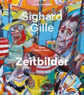 Schneede | Sighard Gille. Zeitbilder | Buch | 978-3-69001-014-6 | www.sack.de