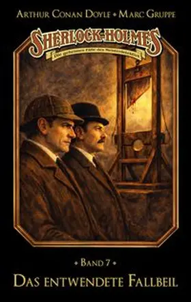 Gruppe / Bosenius |  Sherlock Holmes Band 07 - Das entwendete Fallbeil | eBook | Sack Fachmedien