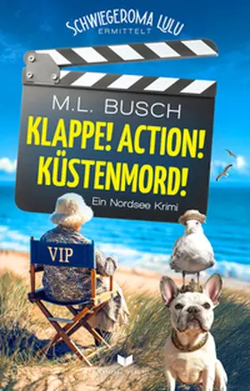 Busch / Empire-Verlag |  Klappe, Action, Küstenmord! | Buch |  Sack Fachmedien