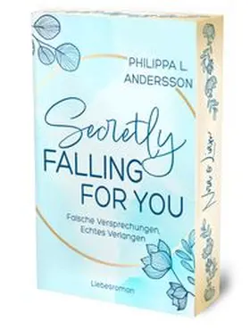 Andersson / Philippa L. Andersson Nicole Sowade |  Secretly Falling For You - Falsche Versprechungen, Echtes Verlangen | Limitierte Auflage mit Farbschnitt | Buch |  Sack Fachmedien