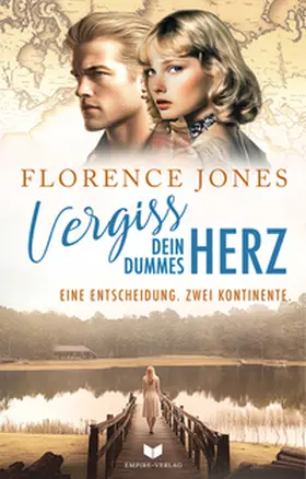 Jones / Stadler / Empire-Verlag |  Vergiss dein dummes Herz | Buch |  Sack Fachmedien