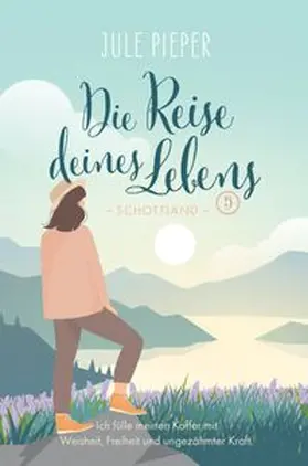 Pieper |  Die Reise deines Lebens 5 - Schottland | Buch |  Sack Fachmedien