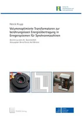 Krupp |  Volumenoptimierte Transformatoren zur berührungslosen Energieübertragung in Erregersystemen für Synchronmaschinen | Buch |  Sack Fachmedien