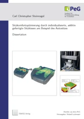 Steinnagel |  Sitzkomfortoptimierung durch individualisierte, additiv gefertigte Sitzkissen am Beispiel des Autositzes | Buch |  Sack Fachmedien