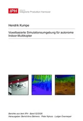 Kumpe |  Voxelbasierte Simulationsumgebung für autonome Indoor-Multikopter | Buch |  Sack Fachmedien