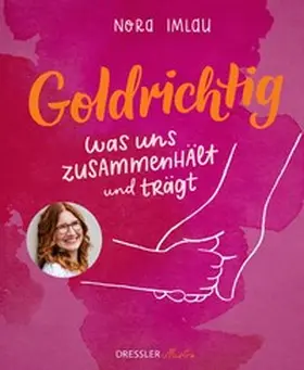 Imlau | Goldrichtig | Buch | 978-3-69038-002-7 | www.sack.de