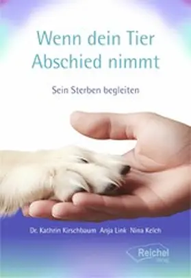 Kirschbaum / Link / Kelch |  Wenn dein Tier Abschied nimmt | eBook | Sack Fachmedien