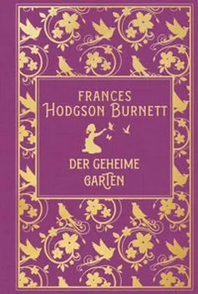 Burnett |  Der geheime Garten | Buch |  Sack Fachmedien