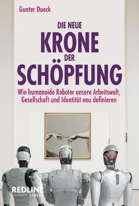 Dueck | Die neue Krone der Schöpfung | Buch | 978-3-69046-025-5 | www.sack.de