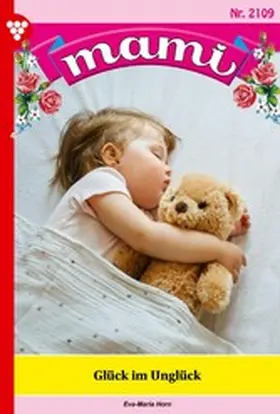 Horn |  Glück im Unglück | eBook | Sack Fachmedien