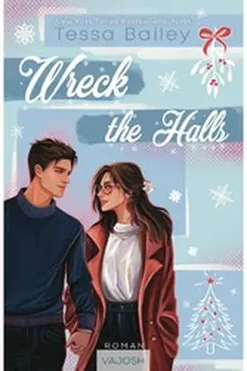 Bailey |  Wreck the Halls | eBook | Sack Fachmedien