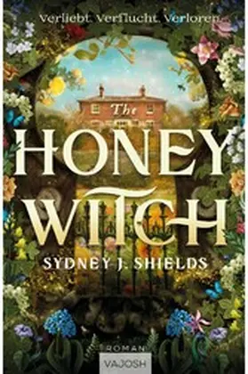 Shields |  The Honey Witch | eBook | Sack Fachmedien