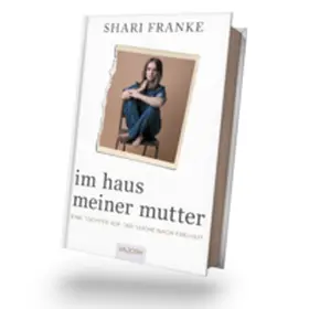 Franke |  Im Haus meiner Mutter | Buch |  Sack Fachmedien