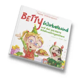 Witherspoon |  Betty Wirbelwind und das perfekte Weihnachtsgeschenk | Buch |  Sack Fachmedien