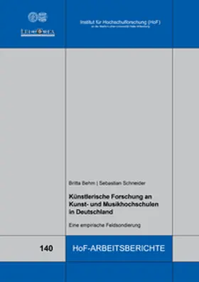 Behm / Schneider |  Künstlerische Forschung an Kunst- und Musikhochschulen in Deutschland | Buch |  Sack Fachmedien