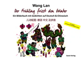 Wang |  Der Frühling frisst den Winter | Buch |  Sack Fachmedien