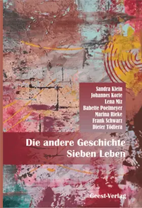 Miz / Klein / Korte |  Die andere Geschichte - Sieben Leben | Buch |  Sack Fachmedien