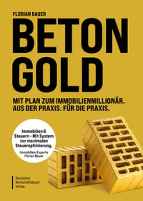 Bauer |  Betongold | Buch |  Sack Fachmedien