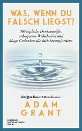 Grant |  Was, wenn du falschliegst? | eBook | Sack Fachmedien