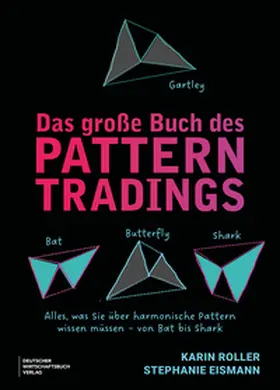 Roller / Eismann |  Das große Buch des Pattern Tradings | Buch |  Sack Fachmedien
