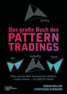 Roller / Eismann |  Das große Buch des Pattern Tradings | eBook | Sack Fachmedien