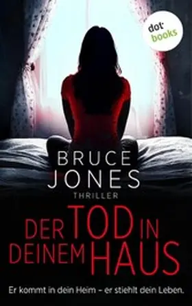 Jones |  Der Tod in deinem Haus | eBook | Sack Fachmedien
