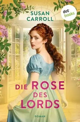 Carroll |  Die Rose des Lords | eBook | Sack Fachmedien