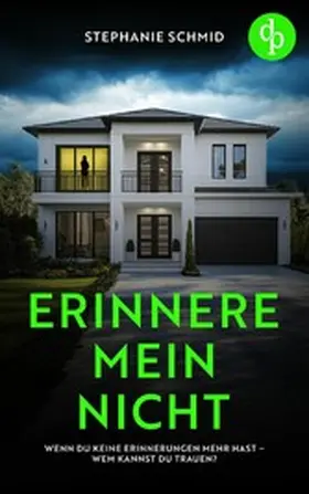 Schmid |  Erinnere mein nicht | eBook | Sack Fachmedien