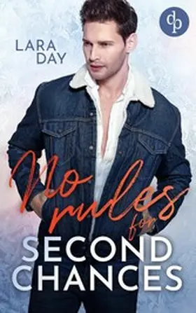 Day |  No rules for second chances | Eine romantische Second Chance Gay Romance | eBook | Sack Fachmedien