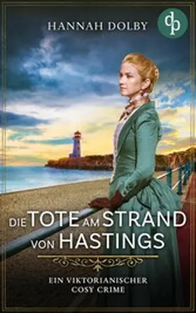 Dolby |  Die Tote am Strand von Hastings | eBook | Sack Fachmedien