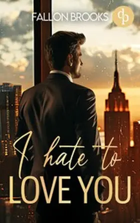 Brooks |  I hate to love you | eBook | Sack Fachmedien