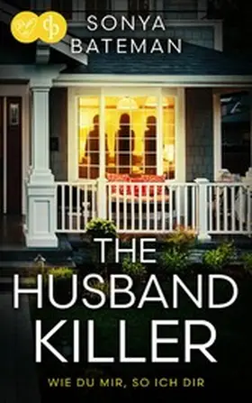 Bateman |  The Husband Killer | Ein packender Psychothriller über Rache und menschliche Abgründe | eBook | Sack Fachmedien
