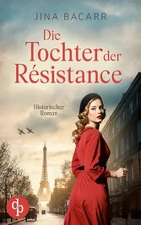 Bacarr |  Die Tochter der Résistance | eBook | Sack Fachmedien
