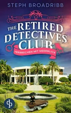 Broadribb |  Verbrechen mit Meerblick | Ein fesselnder Cosy Crime über Ermittler in Rente | eBook | Sack Fachmedien