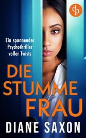 Saxon |  Die stumme Frau | eBook | Sack Fachmedien