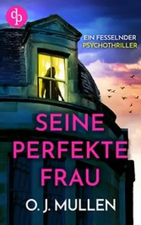 Mullen |  Seine perfekte Frau | eBook | Sack Fachmedien