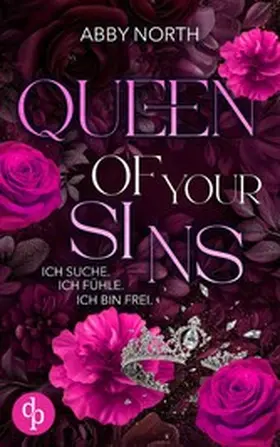 North |  Queen of Your Sins - Ich suche. Ich fühle. Ich bin frei. | eBook | Sack Fachmedien