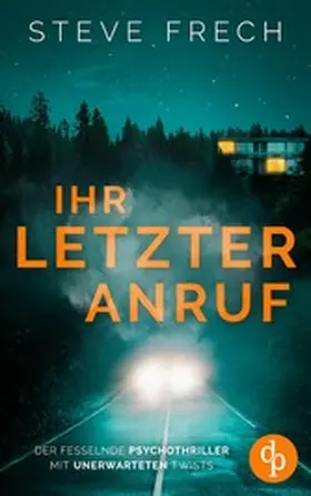 Frech |  Ihr letzter Anruf | eBook | Sack Fachmedien