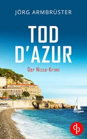 Armbrüster |  Tod d'Azur | eBook | Sack Fachmedien