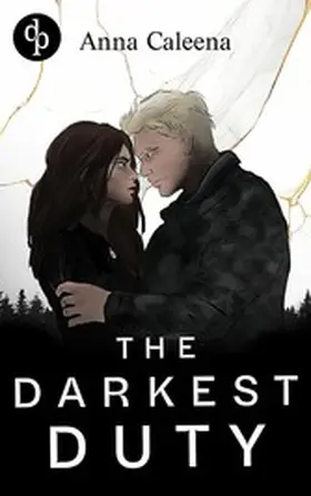 Caleena |  The Darkest Duty | eBook | Sack Fachmedien