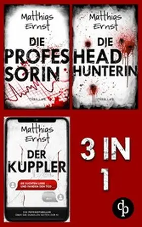 Ernst |  Die Professorin & Die Headhunterin & Der Kuppler | eBook | Sack Fachmedien