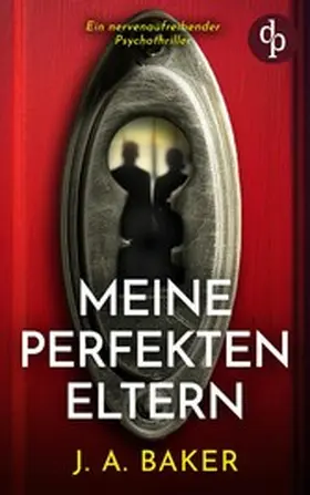 Baker |  Meine perfekten Eltern | eBook | Sack Fachmedien